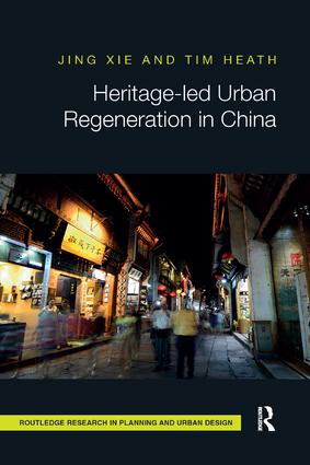Heritage-led Urban Regeneration in China book cover
