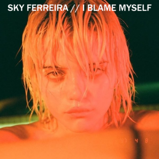 sky-ferreira-i-blame-myself-1571861161