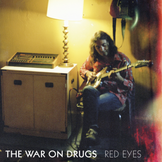 the-war-on-drugs-red-eyes-1571852137