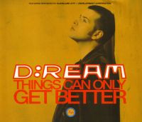 Cover D:Ream - Things Can Only Get Better