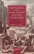 Cover for Pestilence and the Body Politic in Latin Literature - 9780198796428