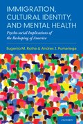 Cover for Immigration, Cultural Identity, and Mental Health - 9780190661700