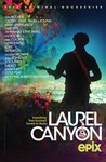 Laurel Canyon: Season 1