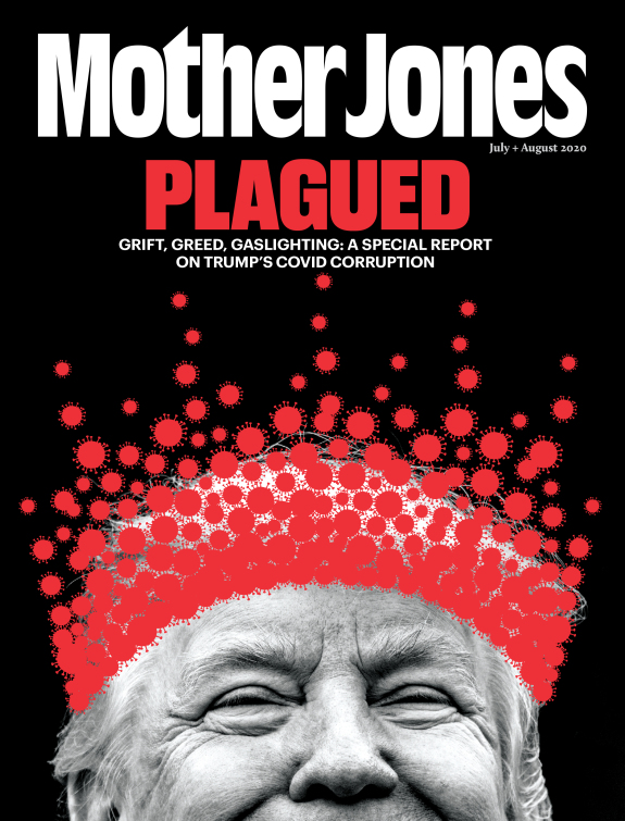 Mother Jones Magazine Cover : July + August 2020