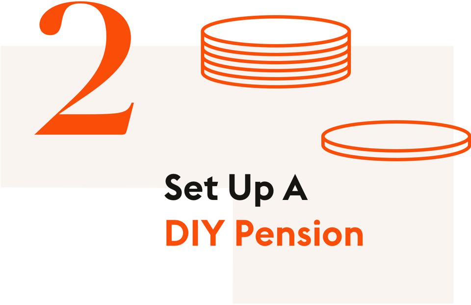 #2: Set Up A Do-It-Yourself Pension