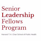 Senior Leadership Fellows Program at the Harvard T.H. Chan School of Public Health