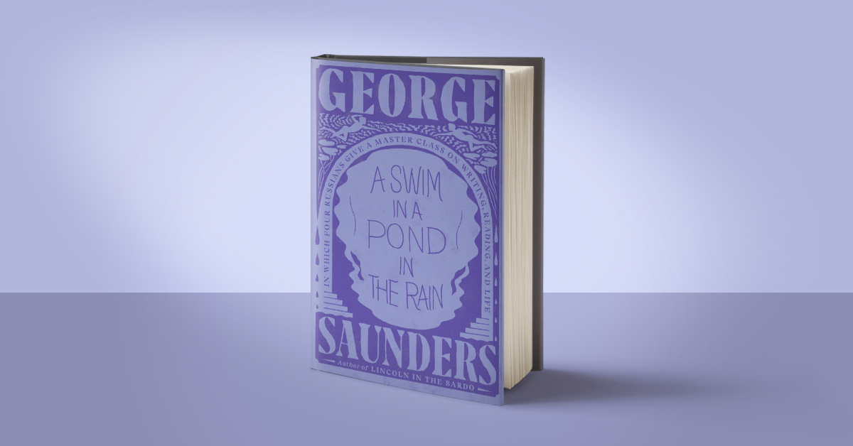 A Literary Master Class From George Saunders