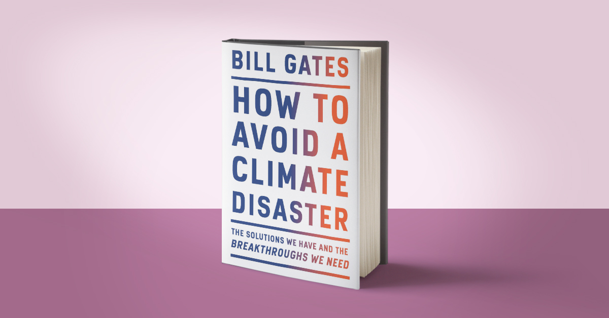 Bill Gates Shares a Plan for Zero Greenhouse Gas Emissions