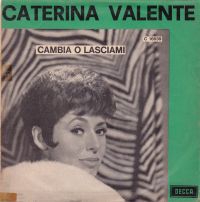 Cover Caterina Valente - Cambia o lasciami