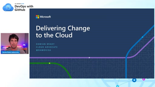 Session 4: Delivering Change to the Cloud