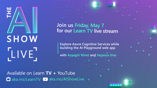 AI Show Live | Episode 12 | Explore Azure Cognitive Services while building the AI Playground web app