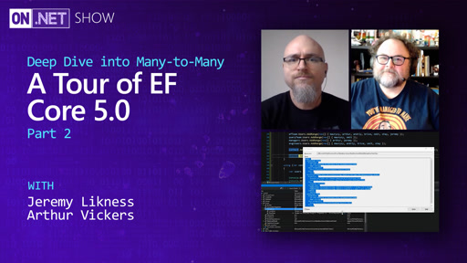 Deep Dive into Many-to-Many: A Tour of EF Core 5.0 pt. 2