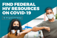 COVID-19 and People with HIV: Resources and Information