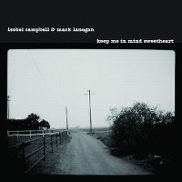 Cover Isobel Campbell & Mark Lanegan - Keep Me In Mind Sweetheart