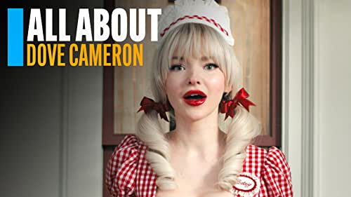 All About Dove Cameron