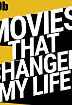 Movies That Changed My Life