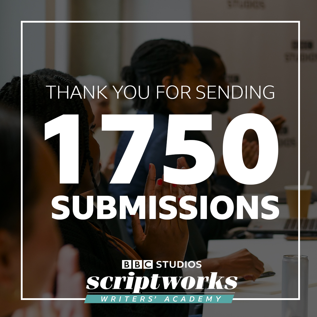 Composite image with text reading: "Thank you for sending 1,750 submissions' above the BBC Studios Scriptworks Writers' Academy logo. 