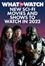 New Sci-Fi Movies and Shows to Watch in 2022