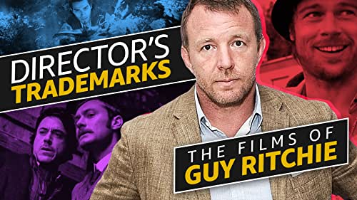 A Guide to the Films of Guy Ritchie