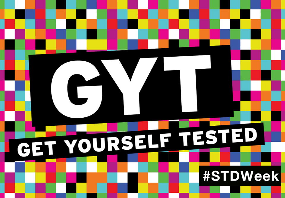 Get Yourself Tested. #STDWeek