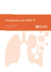 Therapeutics and COVID-19: living guideline