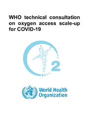 WHO technical consultation on oxygen access scale-up for COVID-19