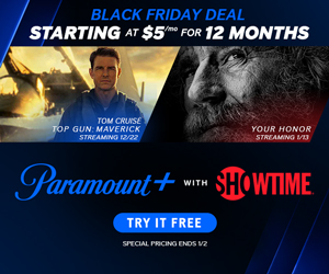 Get Paramount+ with SHOWTIME® starting at $5/mo. for 12 months. Special pricing ends January 2. Try it FREE!