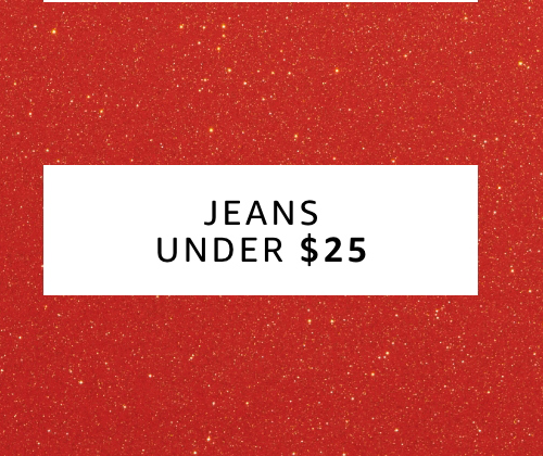 Jeans under $25