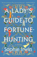 Sophie Irwin - A Lady's Guide to Fortune-Hunting (Hardcover)