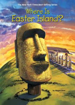 Where Is Easter Island?|Stine, Megan