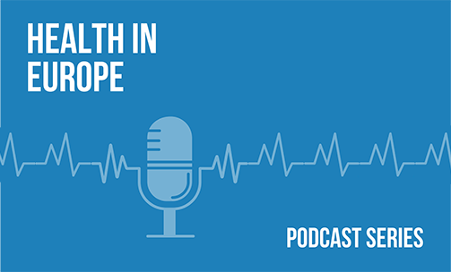 Health in Europe - podcast series EN 503x