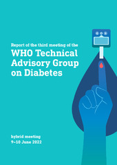 Report of the third meeting of the WHO Technical Advisory Group on Diabetes: hybrid meeting, 9–10 June 2022