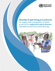 Standard operating procedures for supply chain management of health products for neglected tropical diseases amenable to preventive chemotherapy