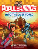 Popularmmos - Popularmmos Presents Into the Overworld (Hardcover)