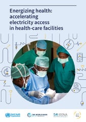 Energizing health: accelerating electricity access in health-care facilities