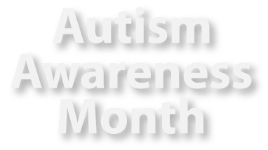 2023 Autism Awareness Month