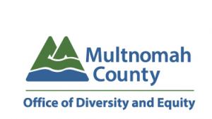The Multnomah Count logo above the words Office of Diverstiy and Equity