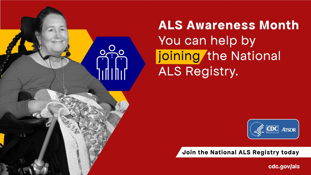 An ALS Registry member sitting in a wheelchair with text that says, "ALS Awareness Month. You can help by joining the National ALS Registry." 