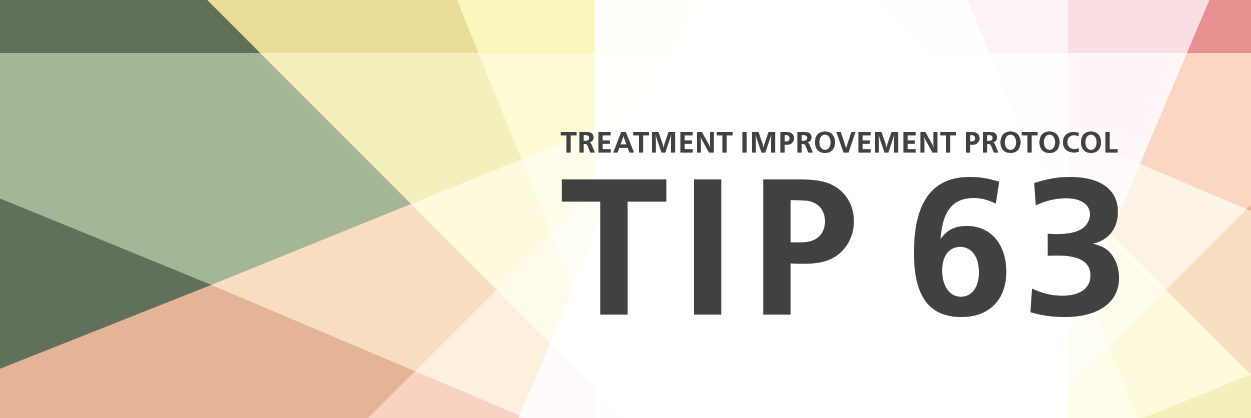 Treatment Improvement Protocol Tip 63