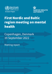 First Nordic and Baltic region meeting on mental health: Copenhagen, Denmark 19 September 2022: meeting report