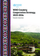 WHO Country Cooperation Strategy 2020-2024: Bhutan