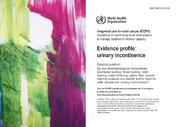 Evidence profile: urinary incontinence
 - Integrated care for older people