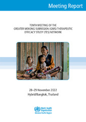 Tenth meeting of the Greater Mekong Subregion Therapeutic Efficacy Study Network, 28-29 November 2022