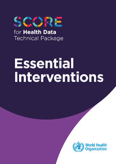 SCORE for Health Data Technical Package. Essential Interventions