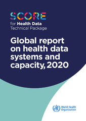 SCORE for health data technical package: global report on health data systems and capacity, 2020