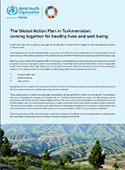 The Global Action Plan in Turkmenistan: coming together for healthy lives and well-being (2020)