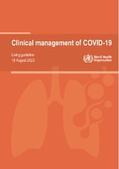 Clinical management of COVID-19: Living guideline, 18 August 2023