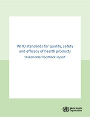 WHO standards for quality, safety and efficacy of health products