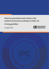 Infection prevention and control in the context of coronavirus disease (‎COVID-19)‎: a living guideline, 10 August 2023