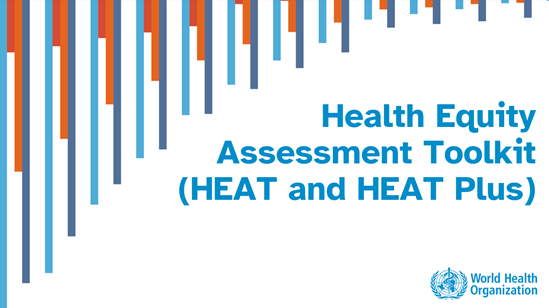 Health Equity Assessment Toolkit (HEAT and HEAT Plus)